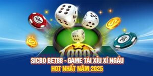 Sicbo BET88 - Game Tài Xỉu Xí Ngầu Hot Nhất Năm 2025